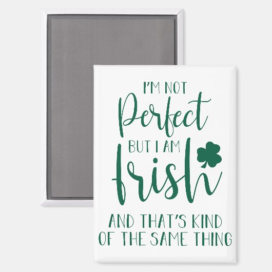 Nicht perfekt, aber ich bin irisch | St Patricks D Magnet (Vorderseite/Rückseite)