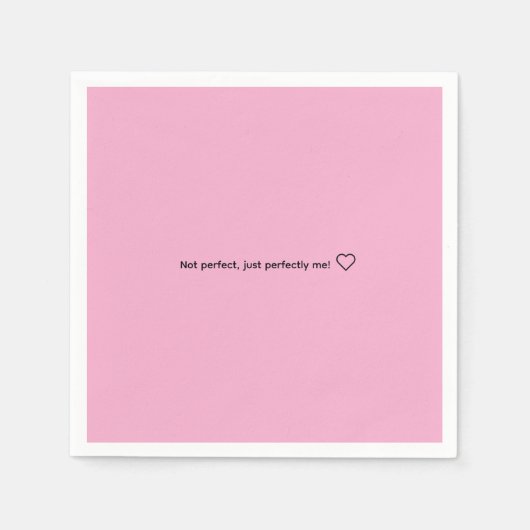 Nicht perfekt, einfach perfekt ich! ❤️ serviette (Vorderseite)