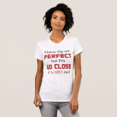 Nicht perfekt T-Shirt (Vorne ganz)