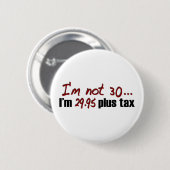 Nicht Plussteuer 30 $29,95 Button (Vorne & Hinten)