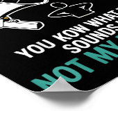 Nicht Problem Lustige Sprüche Zitate Dumm Sarkasti Poster (Ecke)