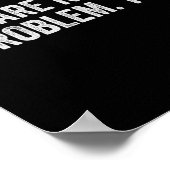 Nicht Problem Lustiger Sarkastischer Zitat Sogover Poster (Ecke)