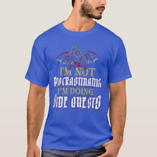 Nicht prokrastinierende Nebenquests Lustiger RPG-G T-Shirt