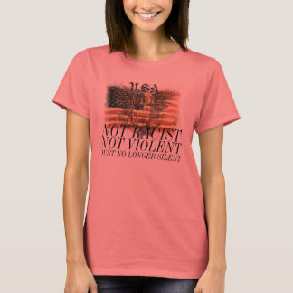 Nicht rassistisch nicht gewalttätig, nur nicht meh T-Shirt