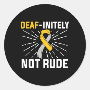 Nicht rude. Asl Deaf Sign Language Deaf Awareness Runder Aufkleber