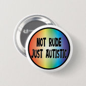 Nicht rude nur Autismus Akzeptanz Bewusstsein Button (Vorne & Hinten)