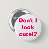 Nicht schaue ich! niedlich? button (Vorne & Hinten)