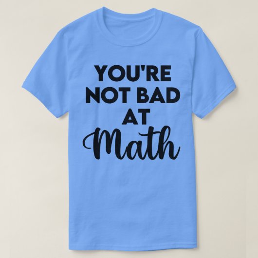 Nicht schlecht in Mathe T-Shirt (Design vorne)
