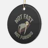 Nicht schnell, nicht wütend Funny Slogan Tier Keramik Ornament (Links)
