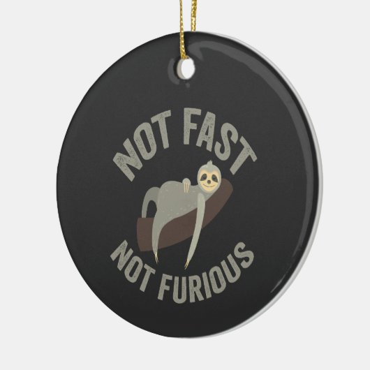 Nicht schnell, nicht wütend Funny Slogan Tier Keramik Ornament (Links)