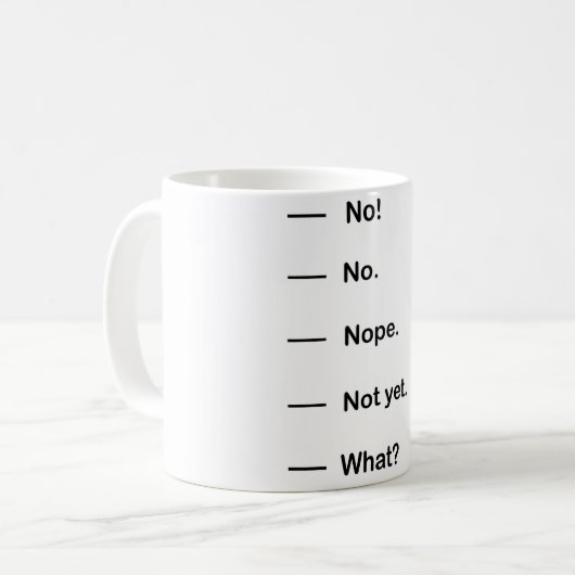 Nicht schon Kaffee-Tasse Kaffeetasse (Vorderseite Links)