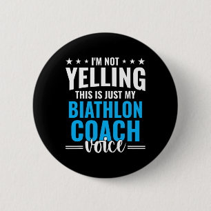 Nicht schreien Biathlon Coach Stimme Funny Biathlo Button