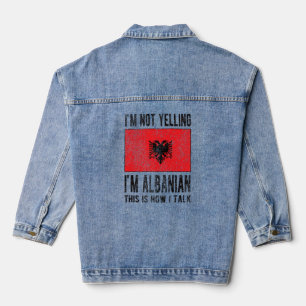 Nicht schreien, ich bin Albanienflagge Albanischer Jeansjacke