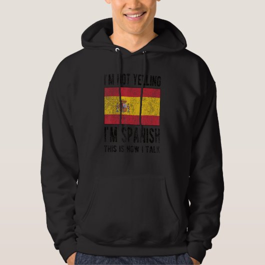 Nicht schreien, ich bin Spanisch Spanien Flag Span Hoodie (Vorderseite)