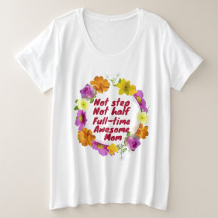 Nicht Schritt nicht Vollzeit phantastische Mama Ad Große Größe T-Shirt