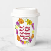 Nicht Schritt nicht Vollzeit phantastische Mama Ad Pappbecher (Vorderseite)