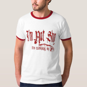 Nicht schüchtern T-Shirt