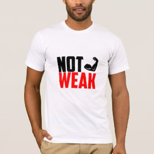 Nicht schwach - Gym-T - Shirt
