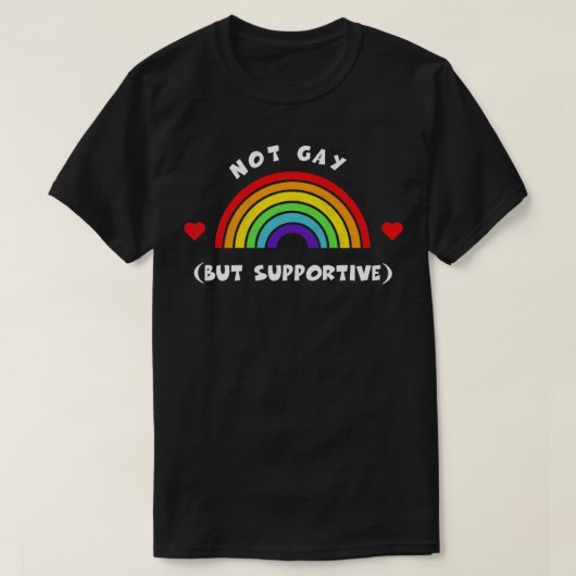 Nicht schwul, aber unterstützend Tshirt LGBT Pride (Design vorne)