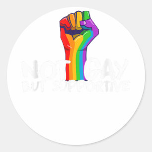 Nicht schwul, sondern unterstützend LGBT Runder Aufkleber