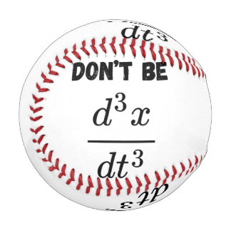 Nicht sein dritter Derivative Jerk Math Student Le Baseball