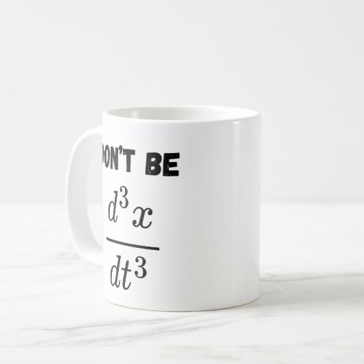 Nicht sein dritter Derivative Jerk Math Student Le Kaffeetasse (Vorderseite Links)