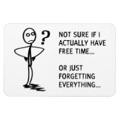 Nicht sicher, ob ich tatsächlich Freizeit habe... Magnet (Horizontal)