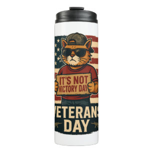 Nicht Sieg Tag kühne Katze - Veteranen Tagesdesign Thermosbecher
