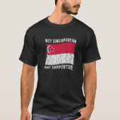 Nicht Singapur, sondern unterstützende nationale F T-Shirt (Vorderseite)