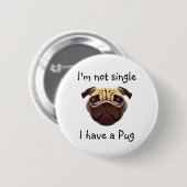 Nicht Single Ich habe einen Mops Button (Vorne & Hinten)