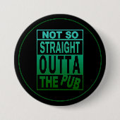 Nicht so direkt vor dem Pub Drink Spaß Button (Vorderseite)