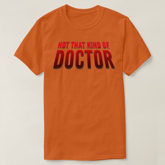 Nicht so ein Doktor der Medizin 2 T-Shirt (Design vorne)