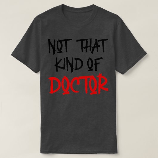 Nicht so ein Doktor-Funny-Doktor-Shirt T-Shirt (Design vorne)