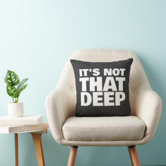 Nicht so tief, Lustige Typografie-Design, Schwarz Kissen