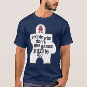 Nicht-Spieler verwirren mich Meeple T-Shirt