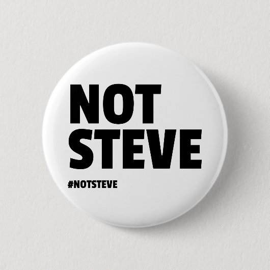 Nicht Steve (schwarzer Text) Button (Vorderseite)