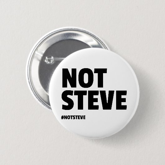 Nicht Steve (schwarzer Text) Button (Vorne & Hinten)