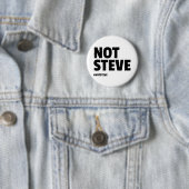 Nicht Steve (schwarzer Text) Button (Beispiel)