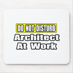 Nicht stören...Architekt bei der Arbeit Mousepad