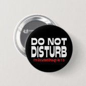 Nicht stören - ich bin so gestört wie es ist button (Vorne & Hinten)