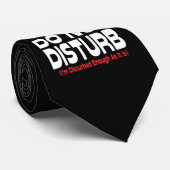 Nicht stören - ich bin so gestört wie es ist krawatte (Gerollt)