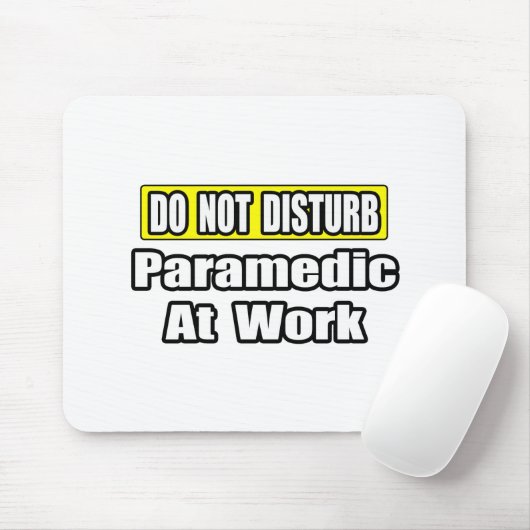 Nicht stören...paramedic am Arbeitsplatz Mousepad (Mit Mouse)