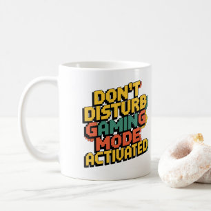 NICHT STÖREN - SPIELMODUS AKTIVIERTE Tasse