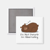 Nicht stören, wenn der Bärenmagnet im sonnigen Sch Magnet (Vorderseite/Rückseite)