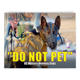 „NICHT STREICHELN“ - US-Militärhunde-Kalender Kalender