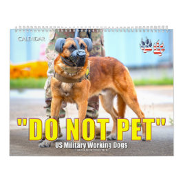 „NICHT STREICHELN“ - US-Militärhunde-Kalender Kalender