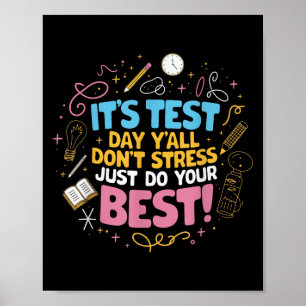 Nicht Stress macht Ihre besten Motivierend Tests Poster
