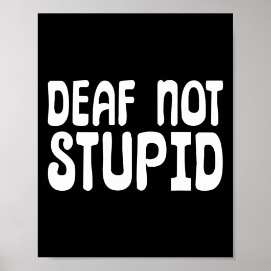 Nicht stupider Sprachdeaf Poster (Vorne)