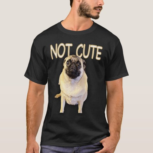 Nicht süßer Mops-Hund T-Shirt (Vorderseite)