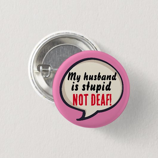 Nicht taub, nicht taub, zu tragen mit Toten nicht Button (Vorne & Hinten)